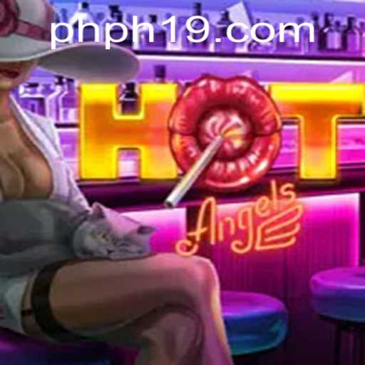 HotAngels: A Thrilling New Game with PH19 Levels