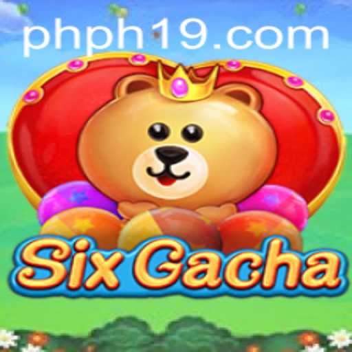Exploring the Dynamic Universe of SixGacha: A Deep Dive into the World of PH19